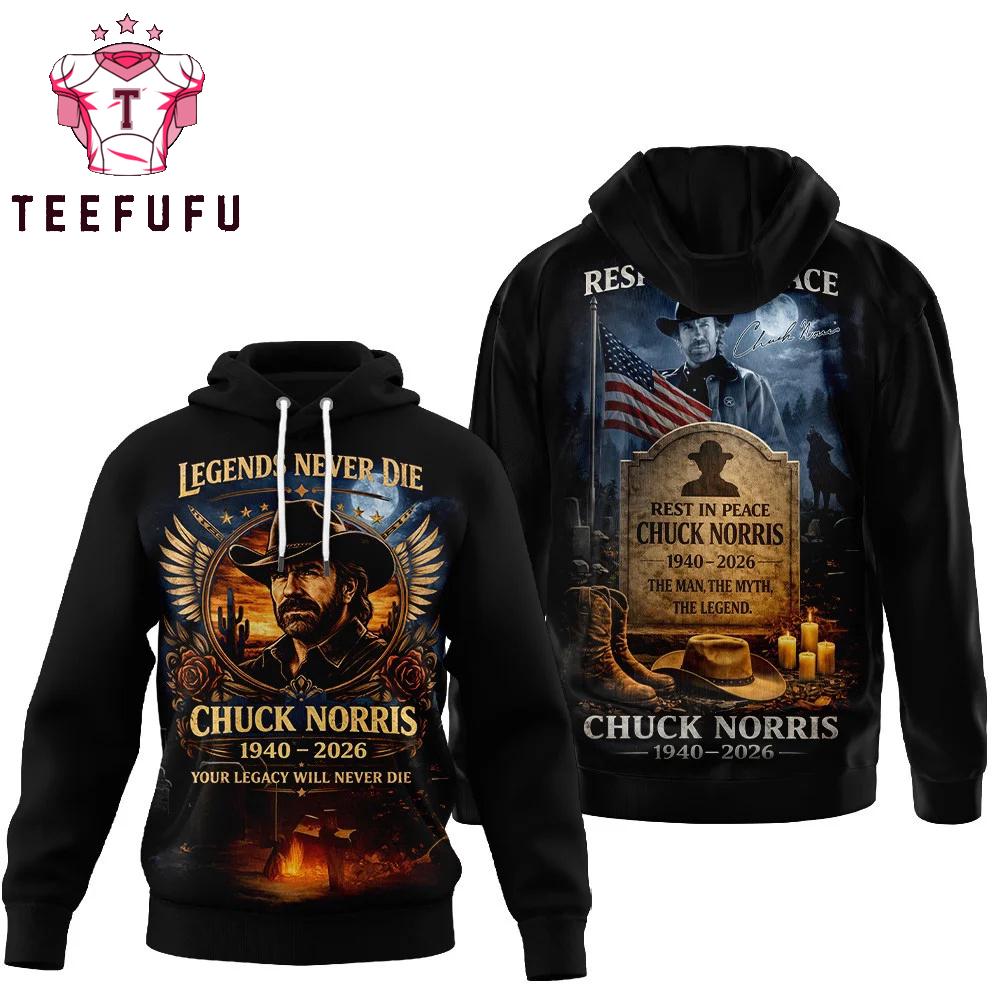 Chuck Norris Your Legacy Will Never Die 1940-2026 Hoodie
