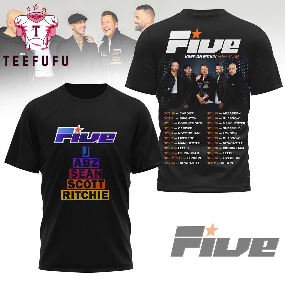 FIVE Keep on Movin 2025 Tour 3D Shirt