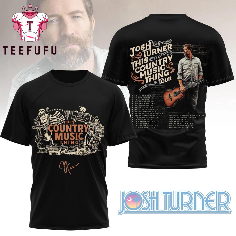Josh Turner This Country Music Thing Tour 2026 3D Shirt